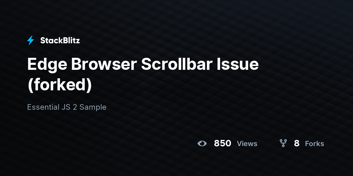 Edge Browser Scrollbar Issue (forked) StackBlitz
