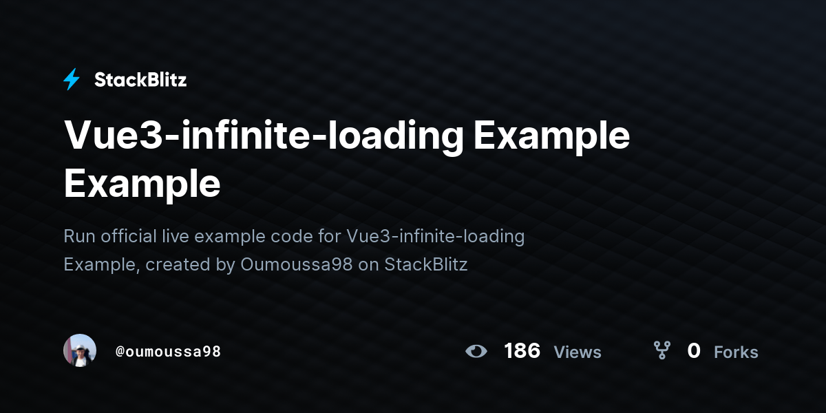 Vue3infiniteloading Example Example StackBlitz