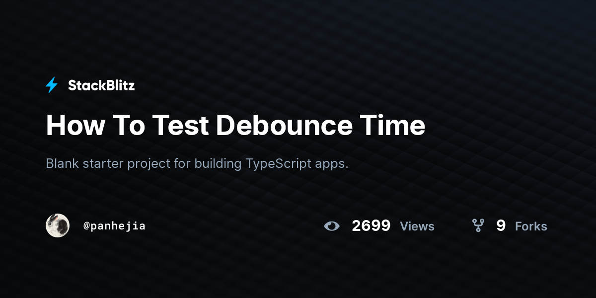 How To Test Debounce Time StackBlitz