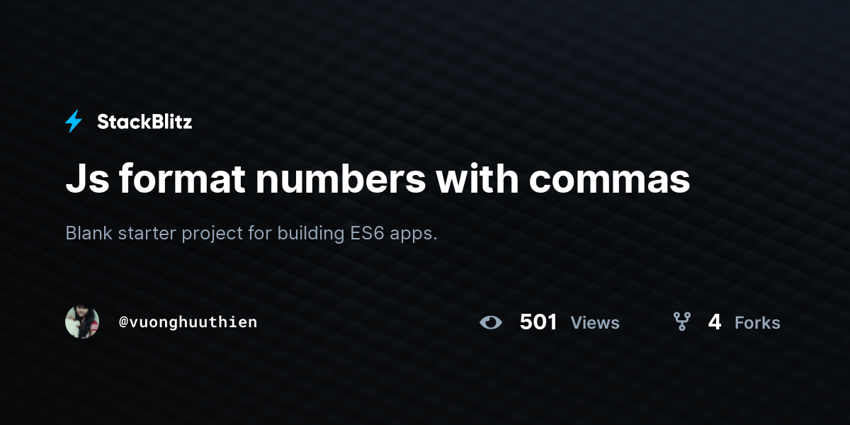 Js format numbers with commas StackBlitz
