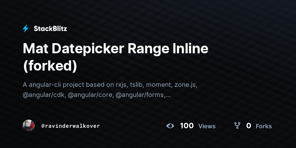 Mat Datepicker Range Inline (forked) StackBlitz