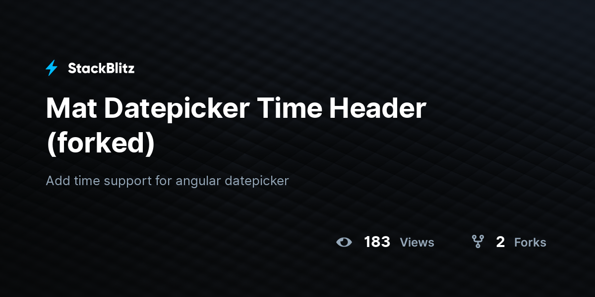 Mat Datepicker Time Header (forked) StackBlitz