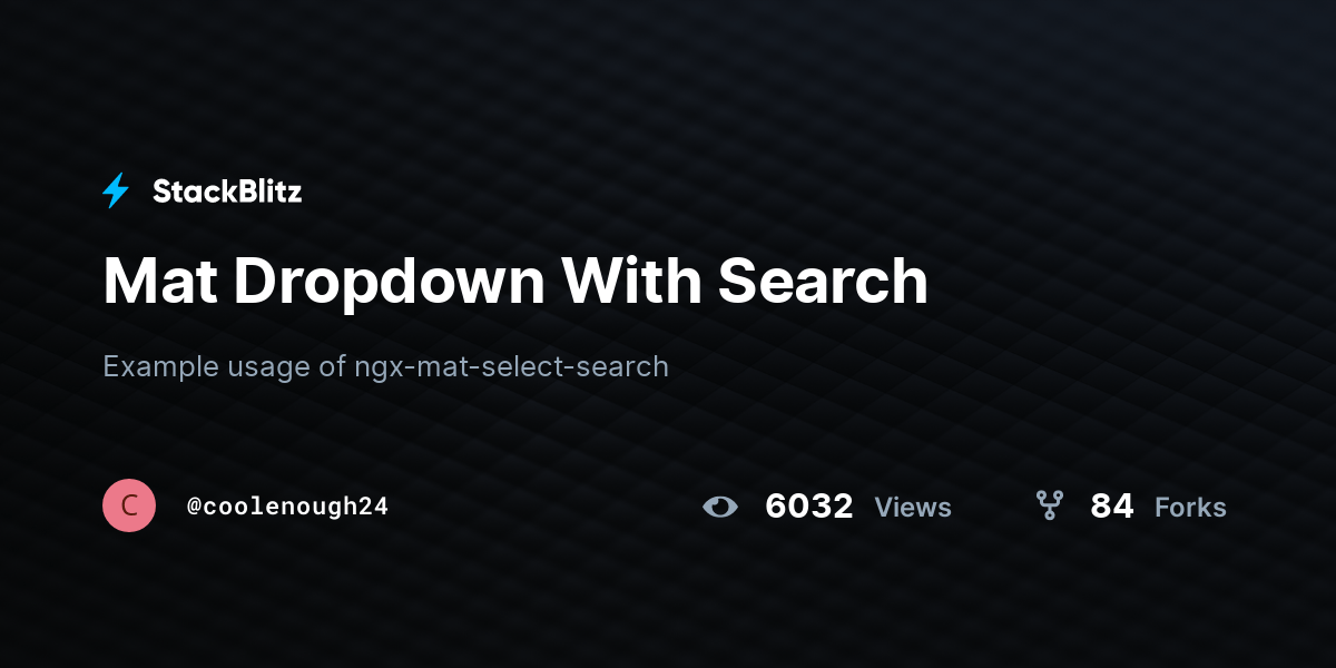 Mat Dropdown With Search StackBlitz