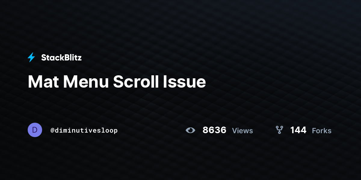 Mat Menu Scroll Issue StackBlitz