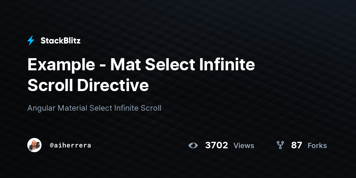 Example Mat Select Infinite Scroll Directive StackBlitz