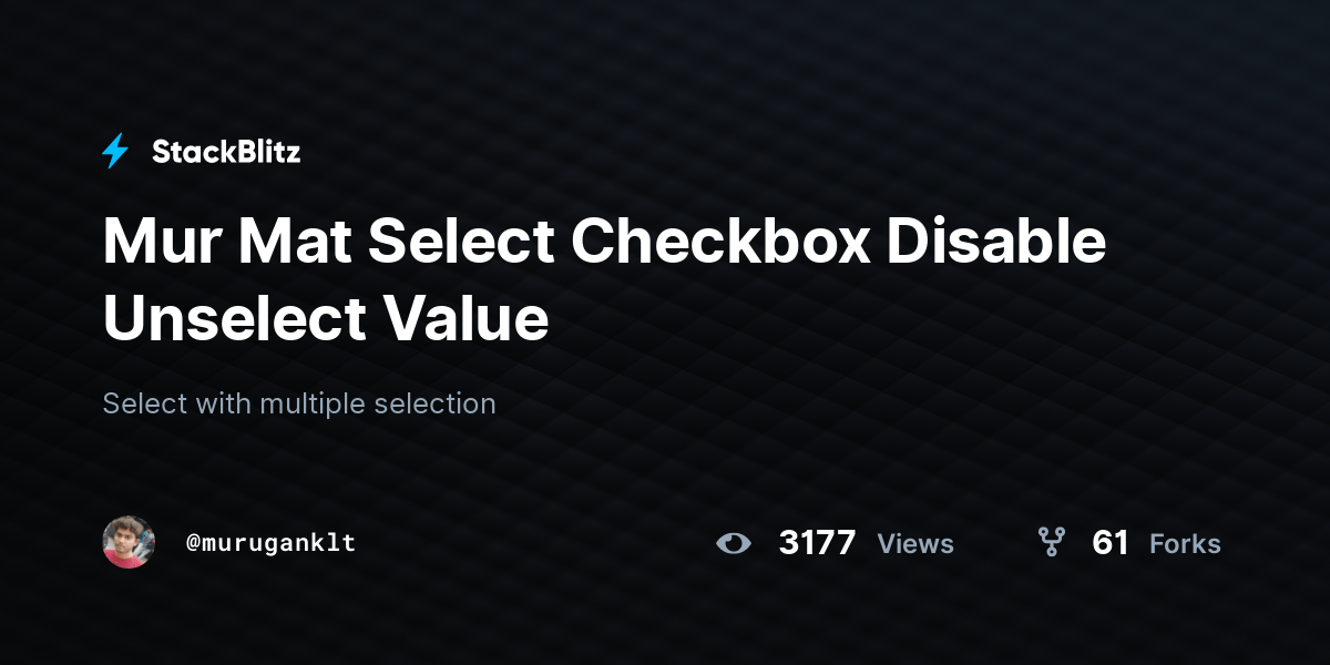 Mur Mat Select Checkbox Disable Unselect Value StackBlitz