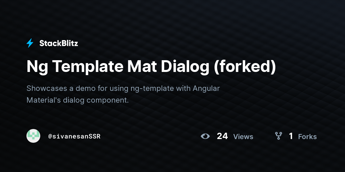 Ng Template Mat Dialog (forked) StackBlitz