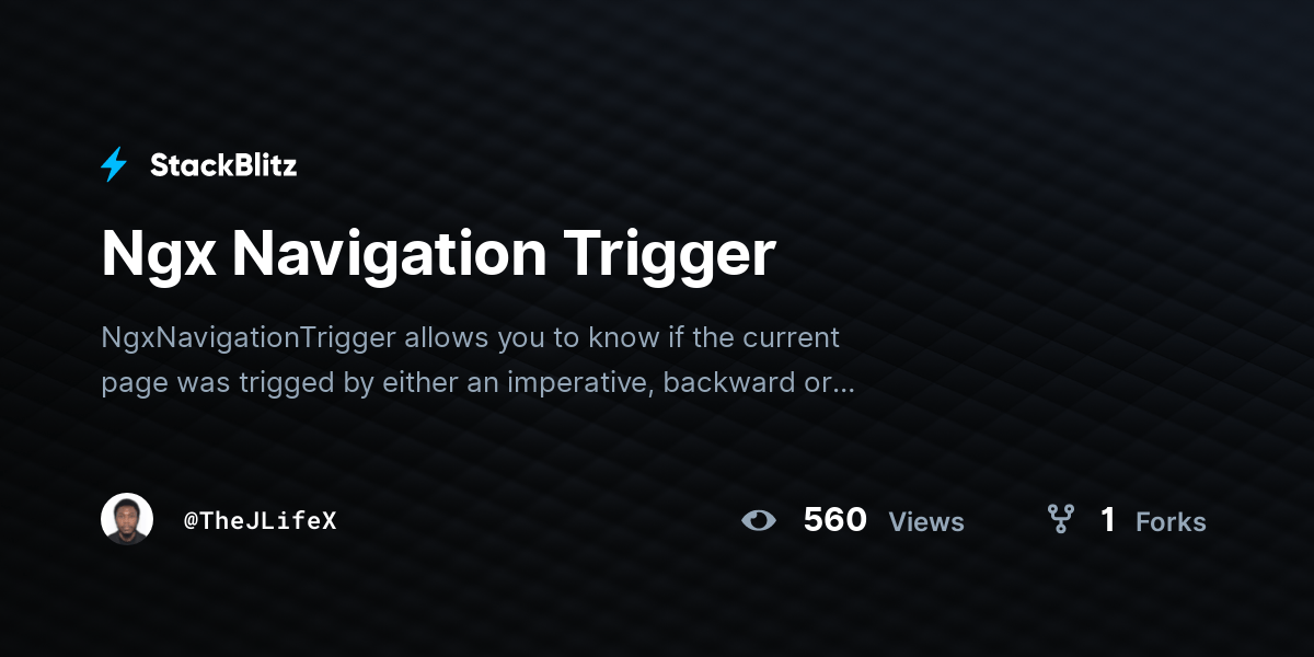 Ngx Navigation Trigger StackBlitz