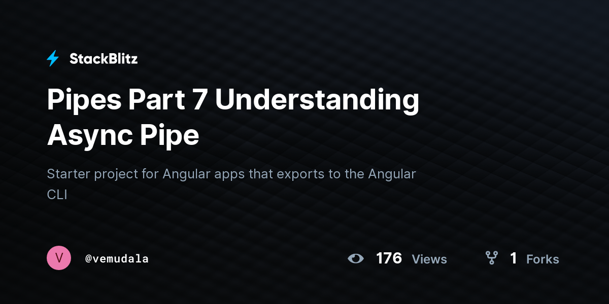 Pipes Part 7 Understanding Async Pipe StackBlitz
