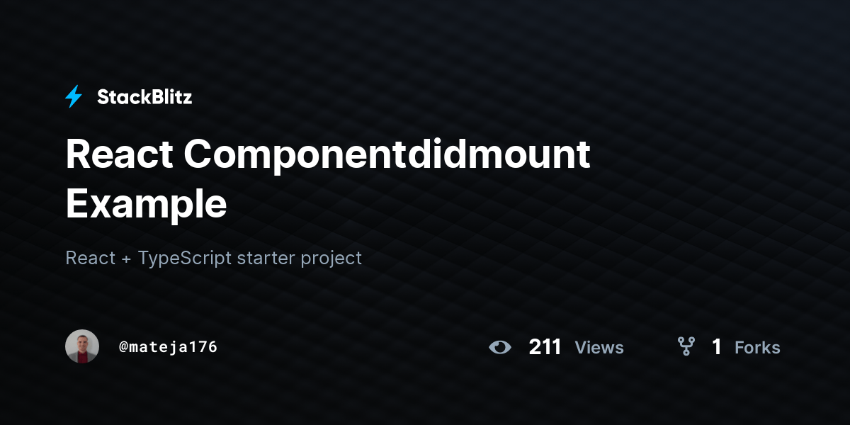 React Componentdidmount Example StackBlitz