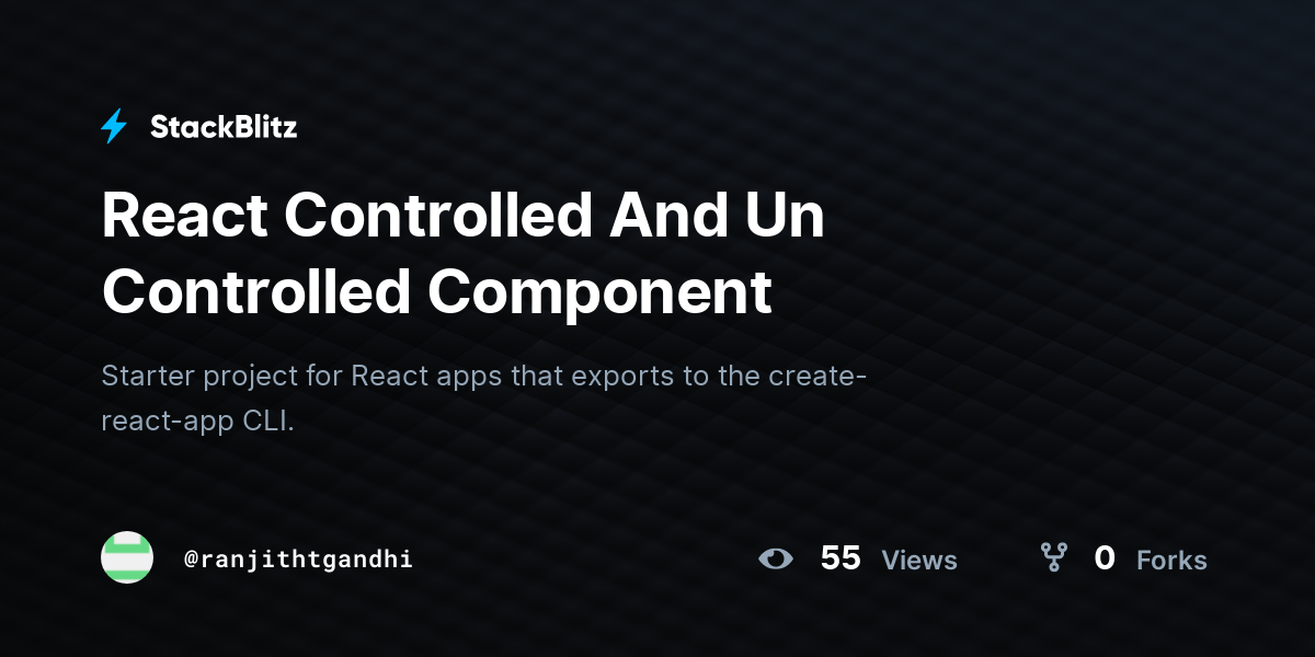React Controlled And Un Controlled Component StackBlitz