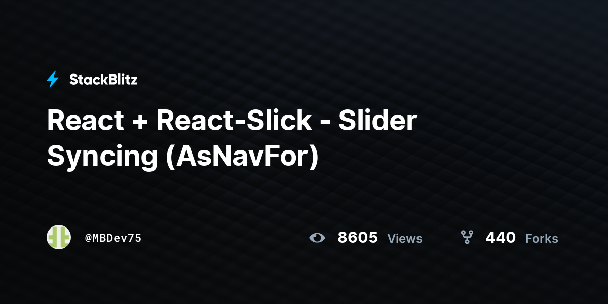React + ReactSlick Slider Syncing (AsNavFor) StackBlitz