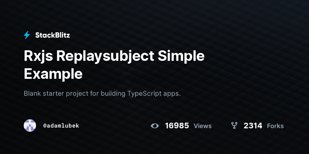 Rxjs Replaysubject Simple Example StackBlitz