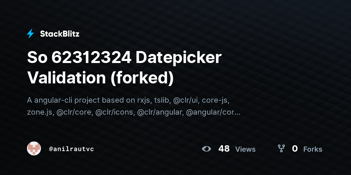 So 62312324 Datepicker Validation (forked) StackBlitz