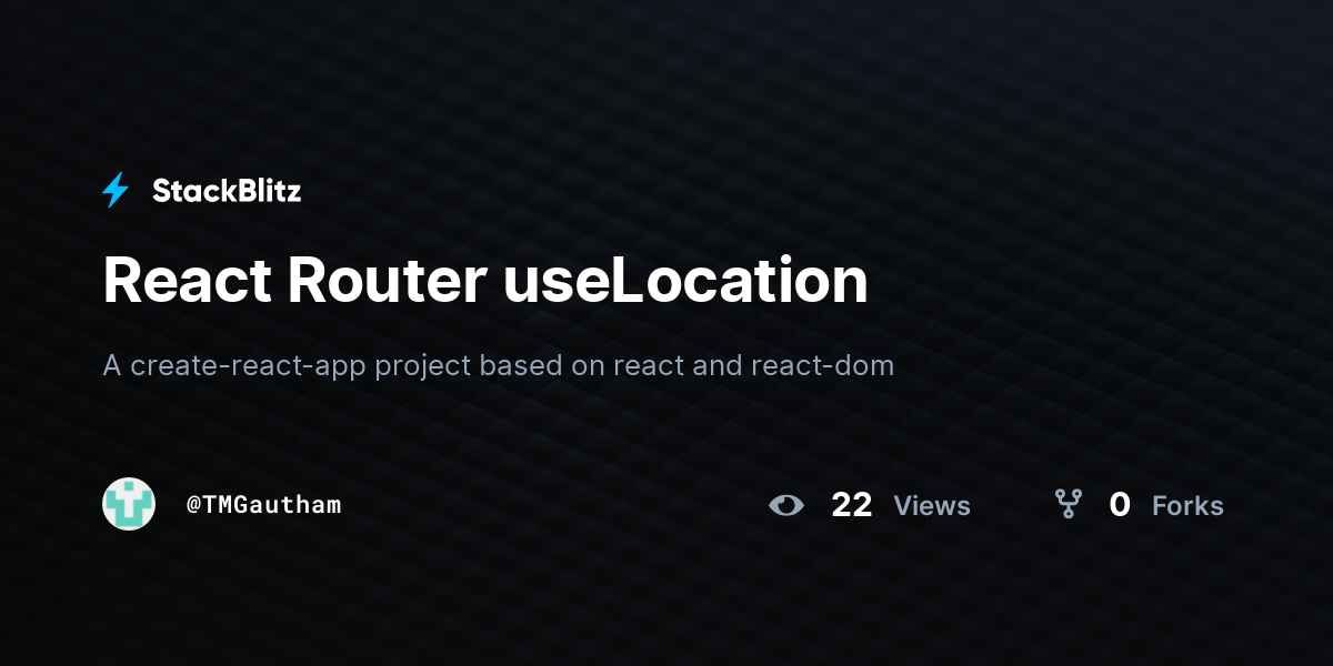 React Router useLocation StackBlitz