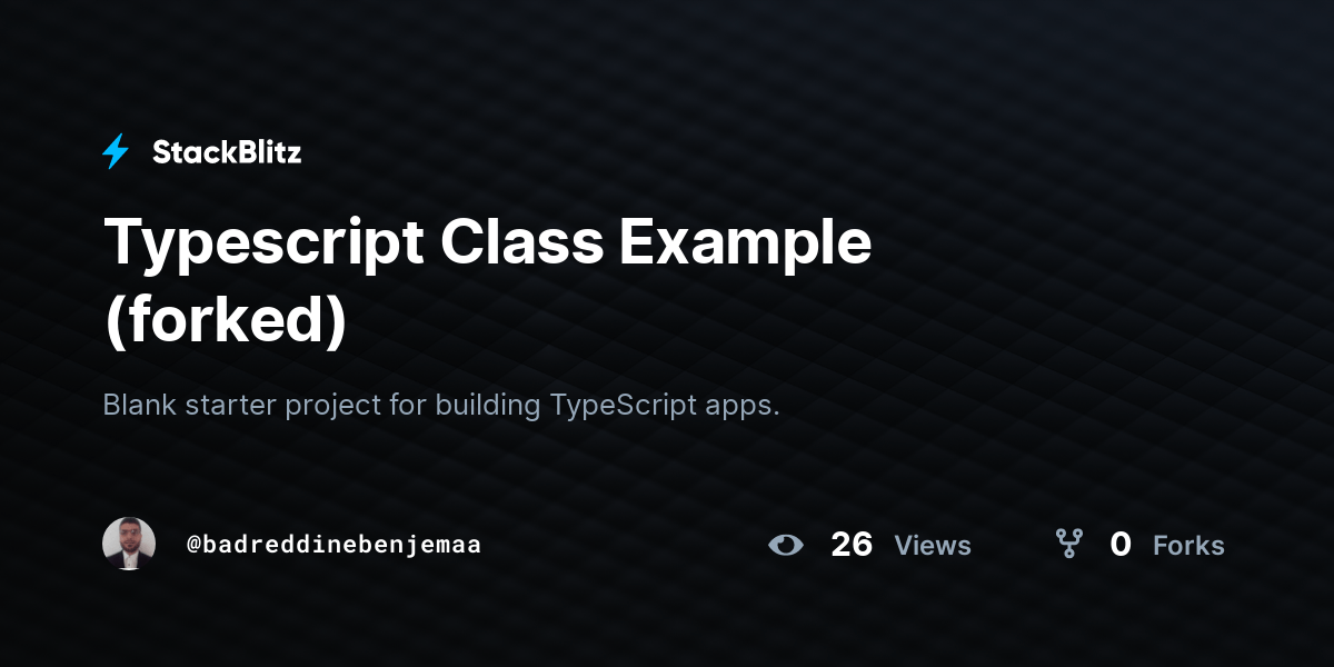 Typescript Class Example (forked) StackBlitz