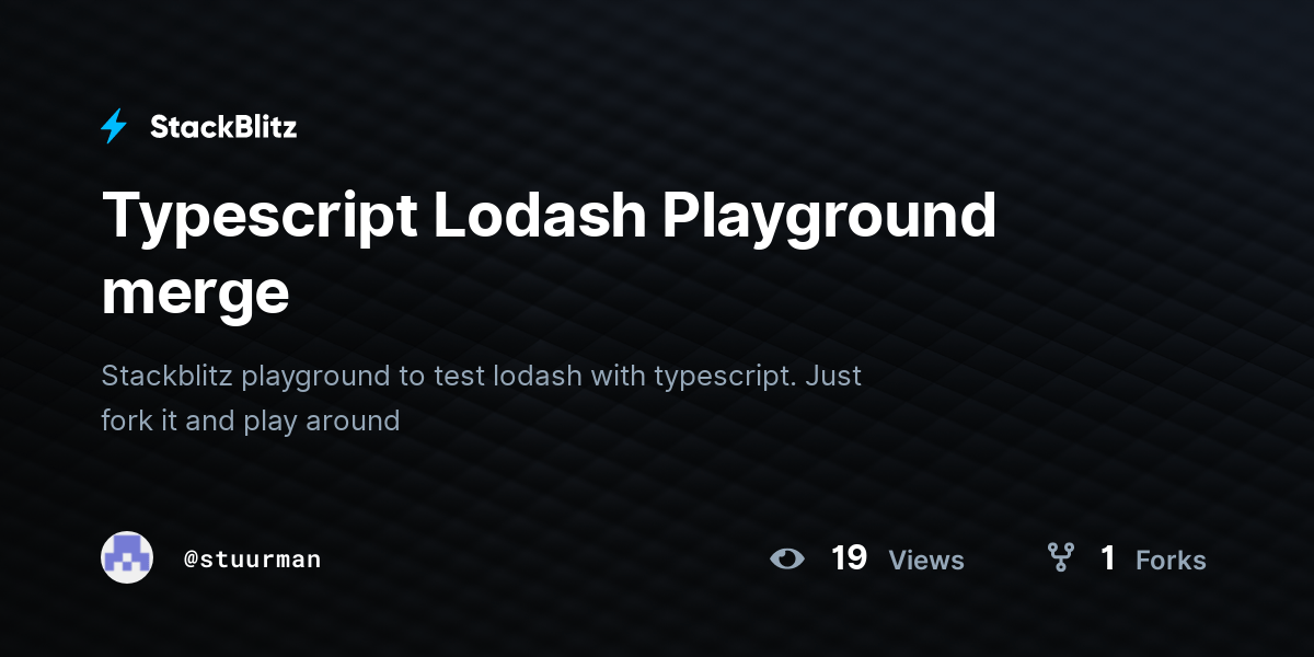 Typescript Lodash Playground merge StackBlitz