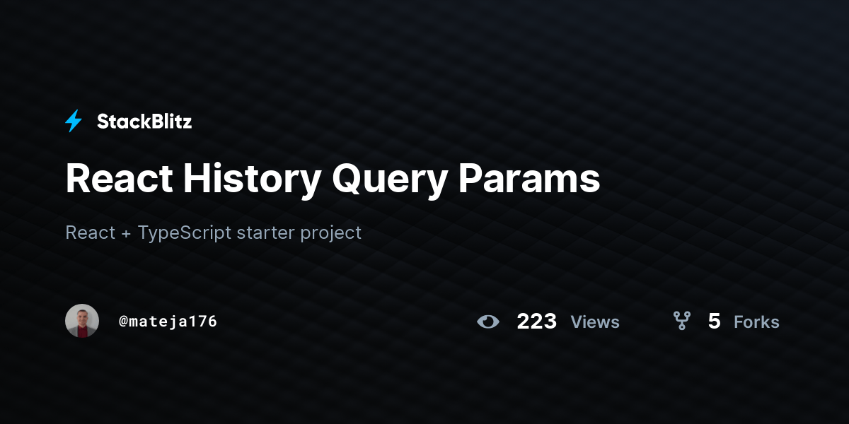React History Query Params StackBlitz