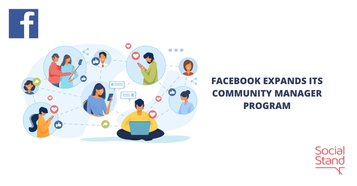 Facebook Expands Its Community Manager Program Social Stand
