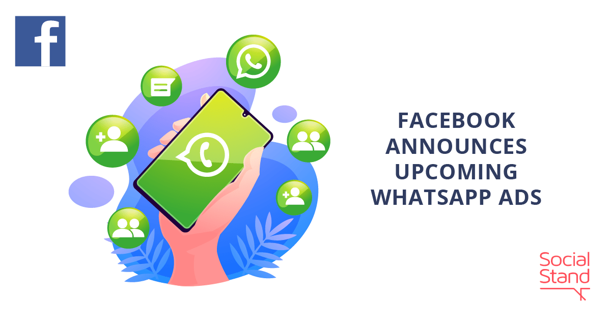 Facebook Announces WhatsApp Ads Social Stand