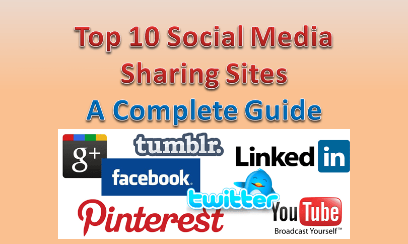 Top 10 Best Social Media Sharing Sites A Complete Guide