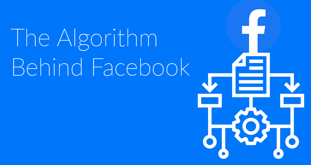 Facebook Algorithm The Algorithm Behind Facebook Social Media Data
