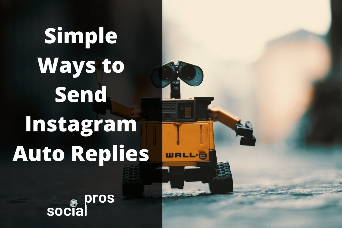 2 Simple Ways to Send an Instagram Auto Reply Social Pros
