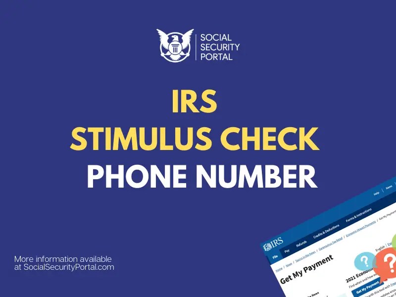 IRS Stimulus Check Phone Number How to call about your payment