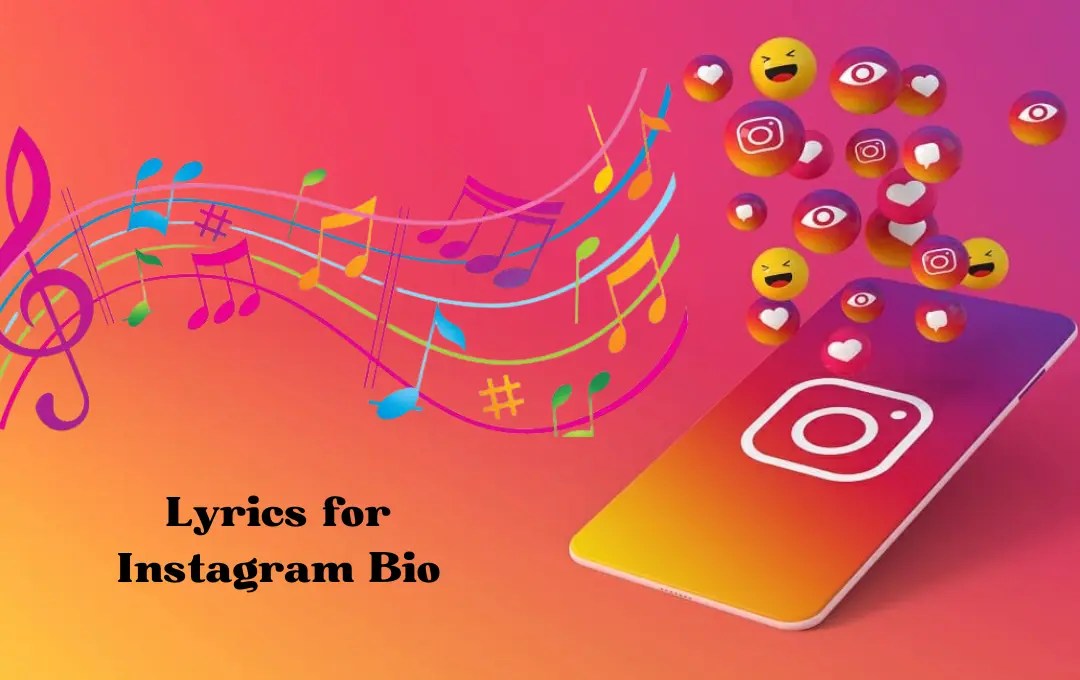 Best Lyrics for Instagram Bio Song Lyrics for Instagram Caption