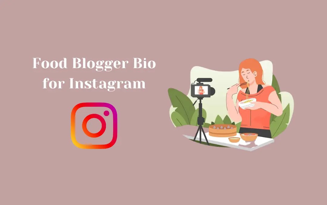 Best Food Blogger Bio for Instagram Cooking Lover, Cooking Page