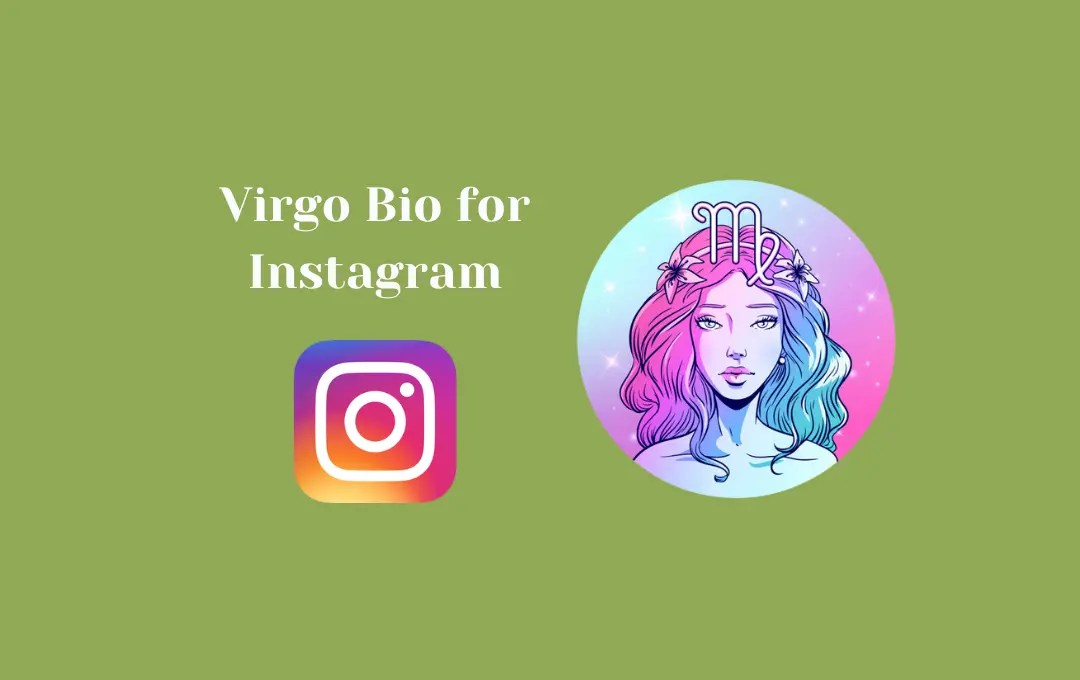Awesome Virgo Bio for Instagram Virgo Captions for Instagram Bio