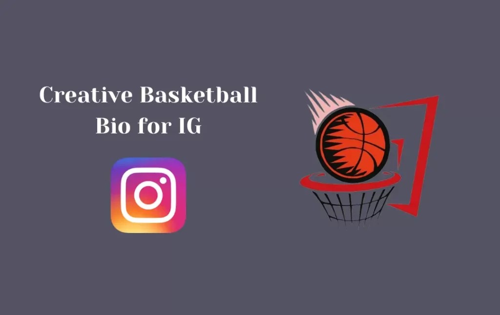 Best Basketball Bio for Instagram Basketball Captions & Quotes for Instagram Bio