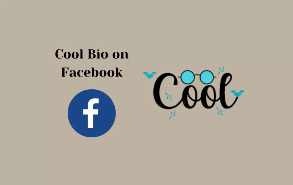 Best Cool Bio on Facebook Cool FB Bio for Girls & Boys
