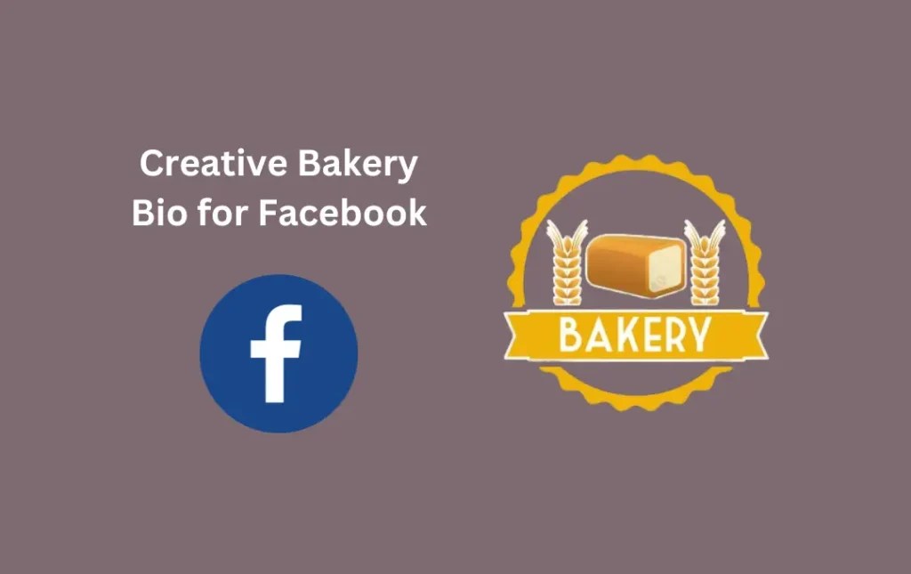 Best Bakery Bio for Facebook Top & Bakery Bios for Facebook