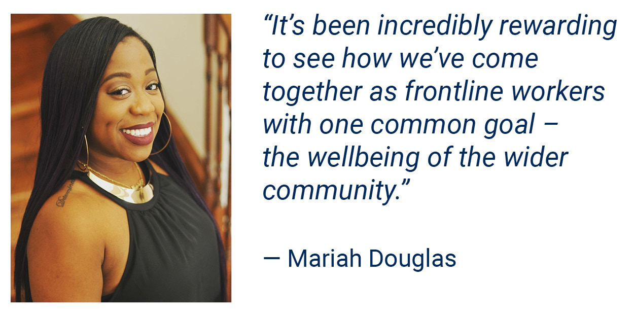 Lessons from the front lines Master of Social Work student Mariah Douglas applies foundational