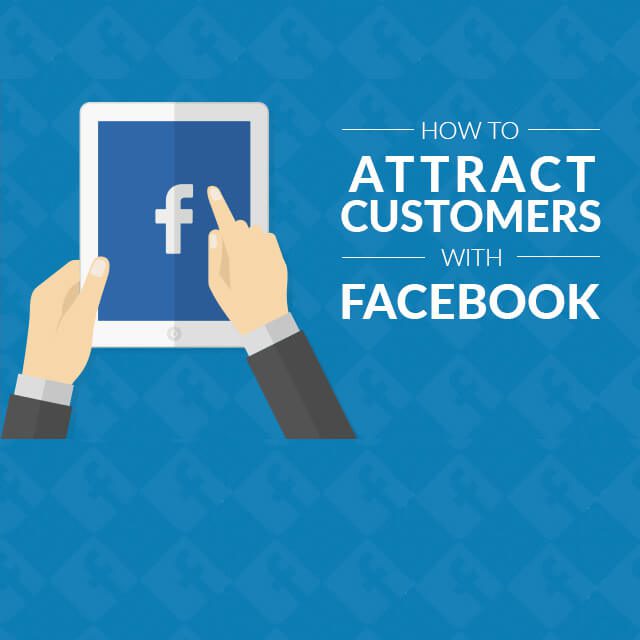 How to attract customers with Facebook The SocioBlend Blog The