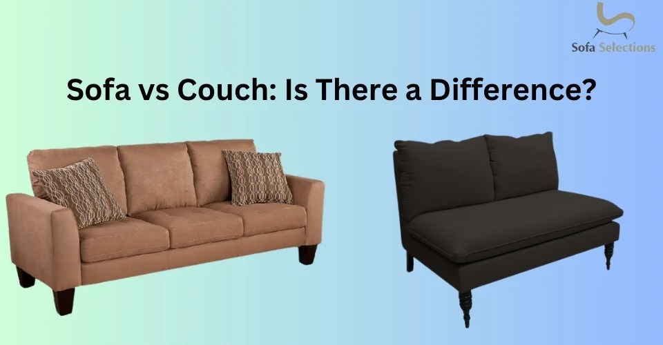 Sofa vs Couch Is There a Difference? Sofa Selection UK