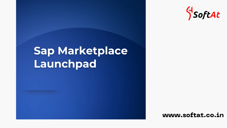 Unveiling the SAP Marketplace Launchpad Softat