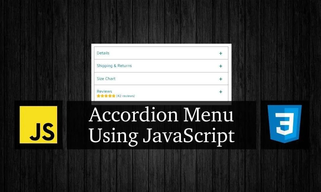 Create A Simple Accordion Menu Using Vanilla JavaScript