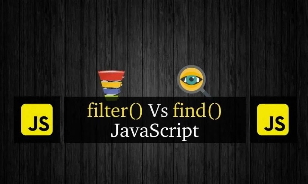 Filter() vs Find() Using JavaScript Array Explained!