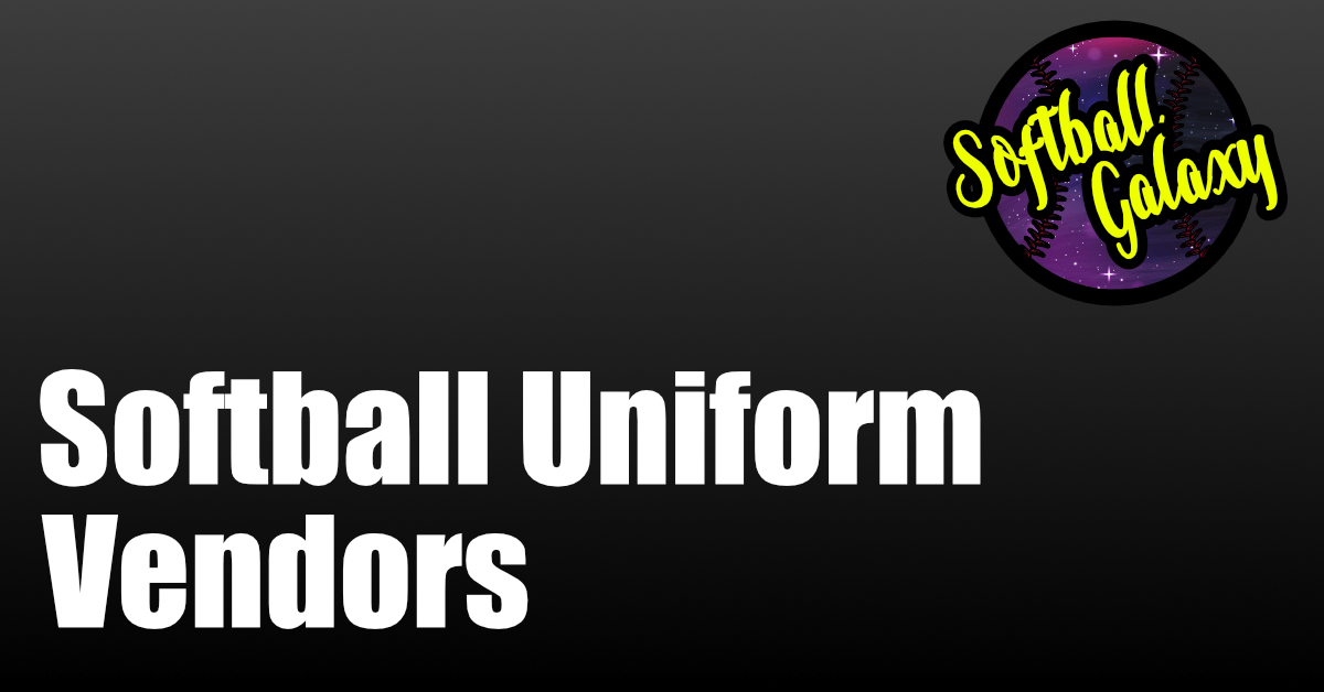 Where To Buy Softball Uniforms The Best Vendors