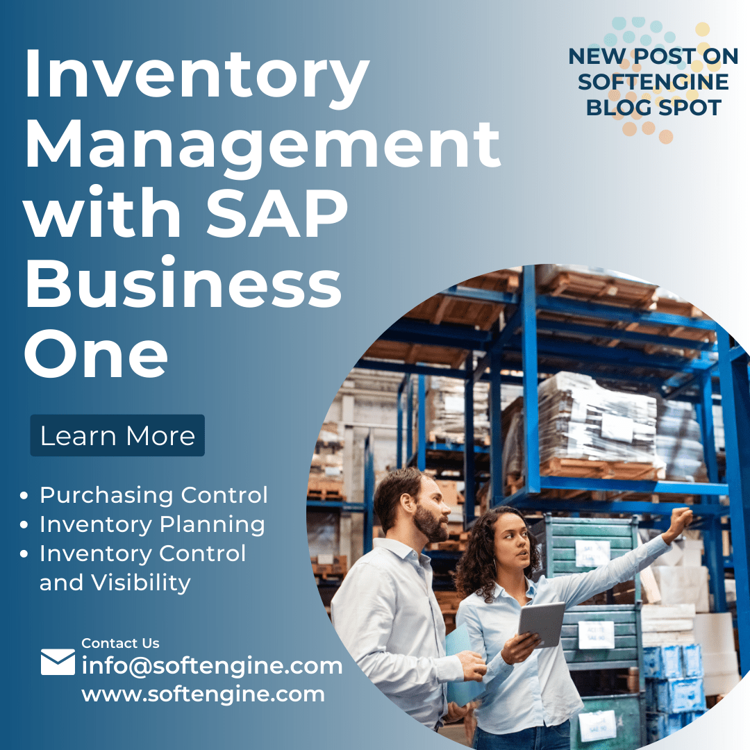 Inventory Management with SAP Business One Softengine, Inc.
