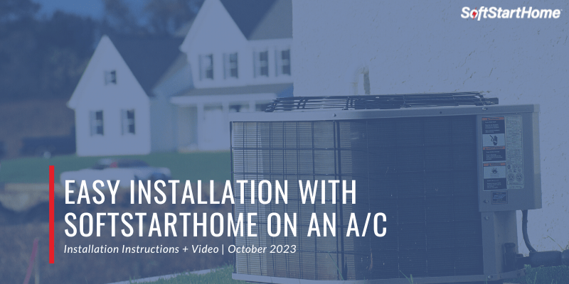 SoftStartHome Installation Is Quick & Easy - SoftStartHome