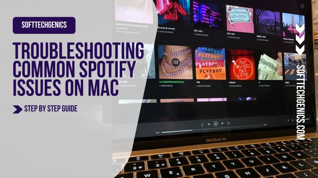 Troubleshooting Common Spotify Issues on Mac Easy Steps