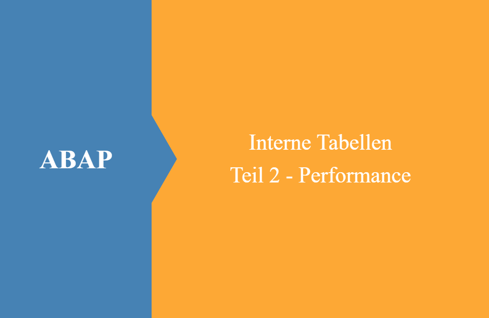 ABAP Interne Tabellen (Performance)