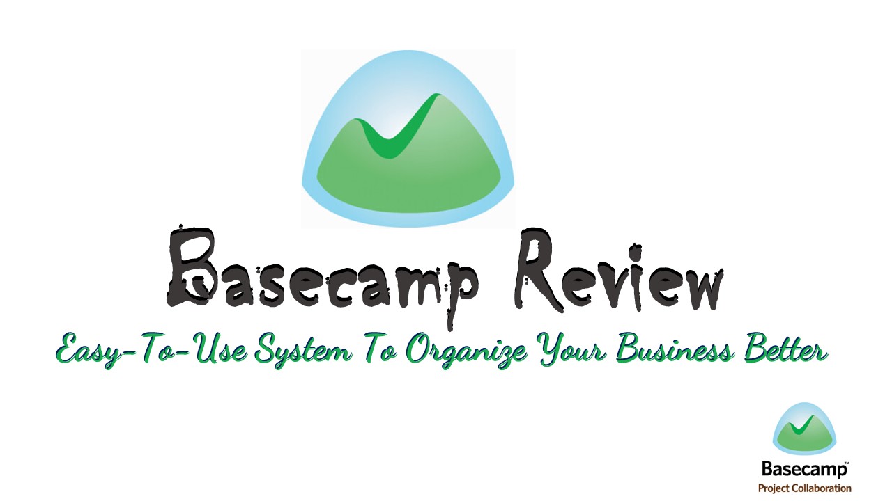 Basecamp Review EasytoUse System to Organize Your Business Better