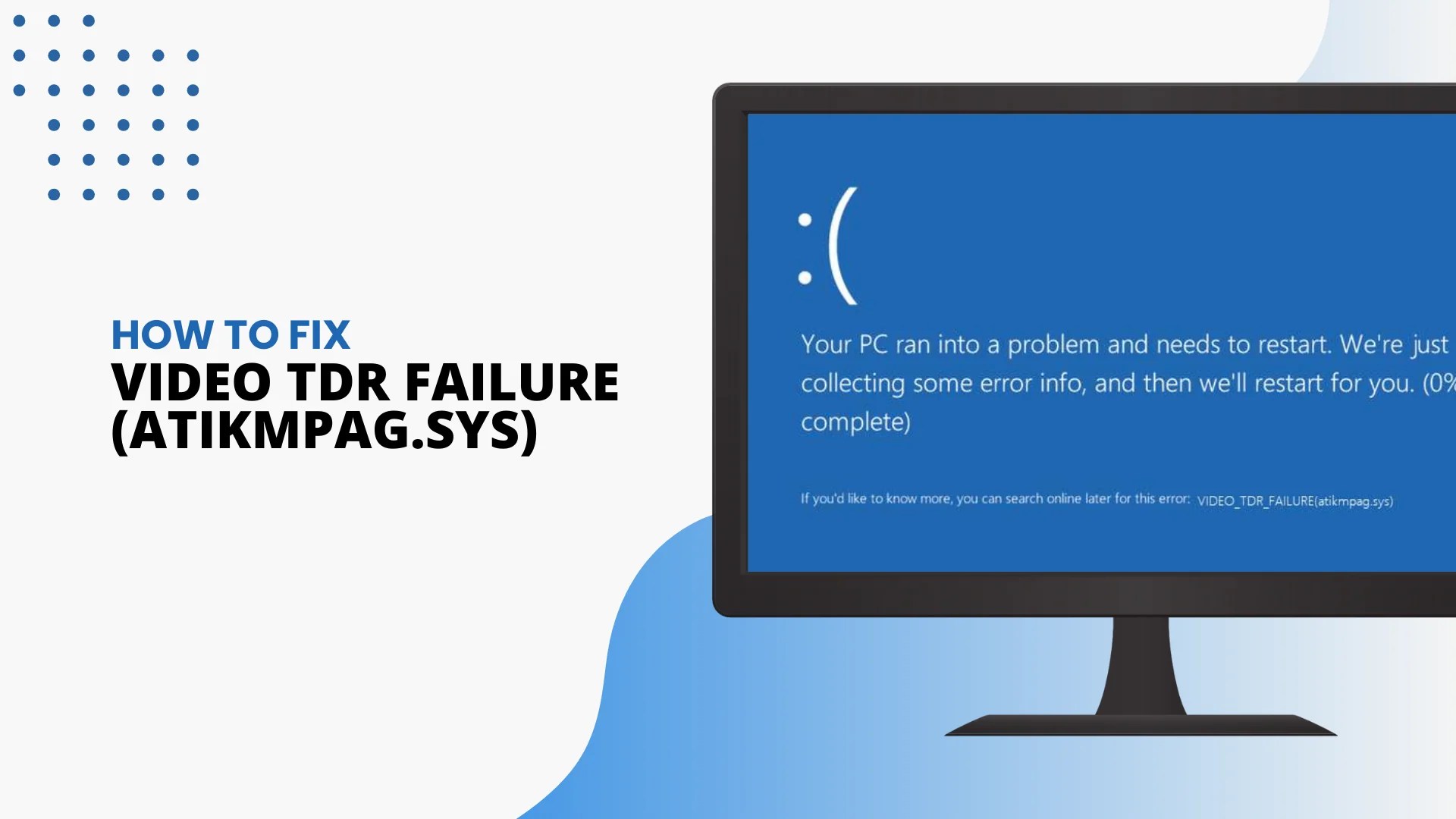 How to Fix Video TDR Failure (atikmpag.sys) SoftwareKeep