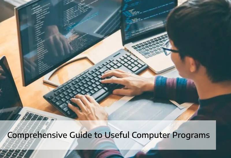 Comprehensive Guide to Useful Computer Programs Software Click