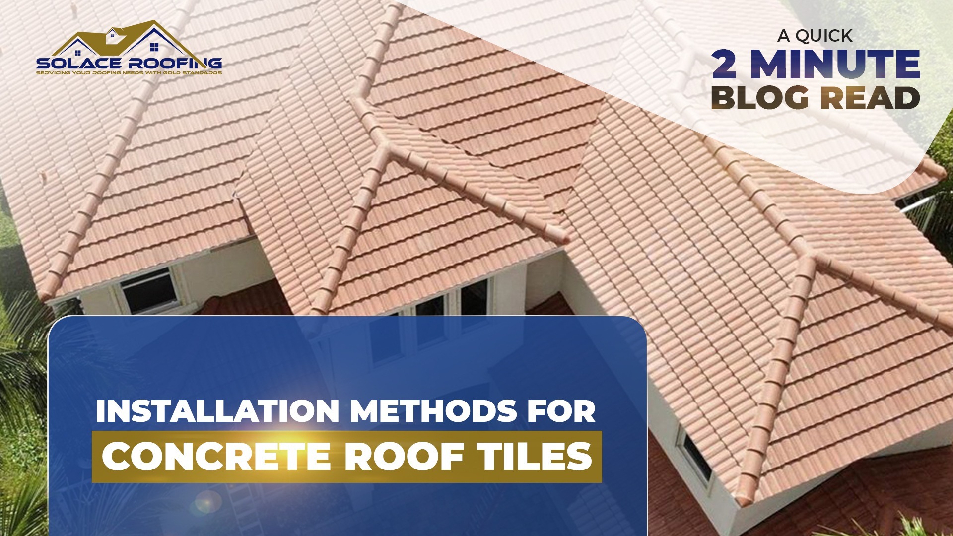 Installation Methods for Concrete Roof Tiles Solace Roofing