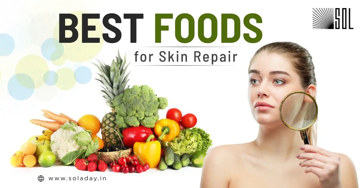 Best Foods for Skin Repair A Guide to the Nutrients and Recipes SOL